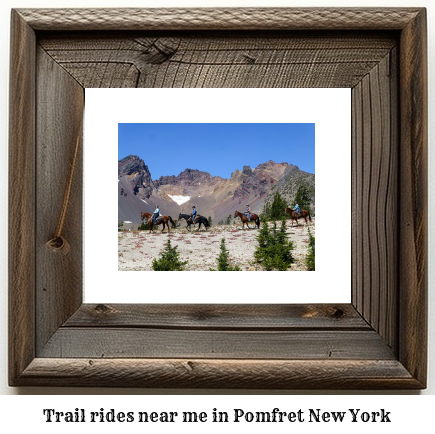 trail rides near me in Pomfret, New York